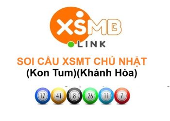 Soi cầu XSMT chủ nhật [ngay-post-hom-sau]: XSKT (Kon Tum), XSKH (Khánh Hòa) tỷ lệ ăn cao