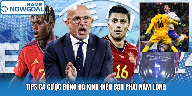 Tips cá cược bóng đá kinh điển bạn phải nằm lòng